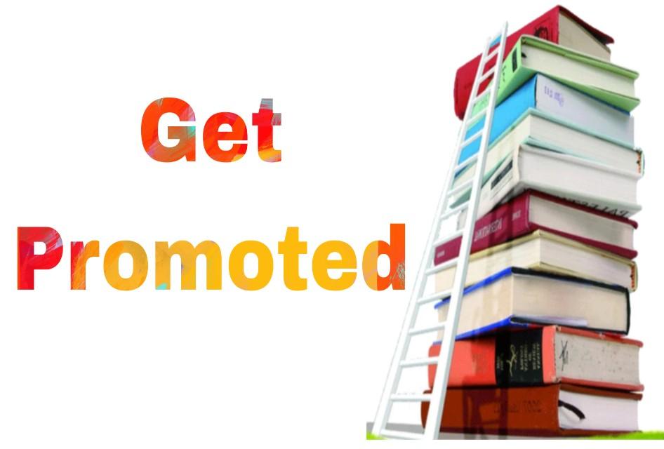 Guide to Getting Ahead in Your Career: 7 Surefire Ways to Get Promoted Faster