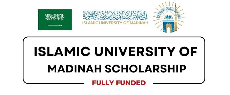 Islamic University Master’s Saudi Arabia Scholarships 2025/26, Worldwide