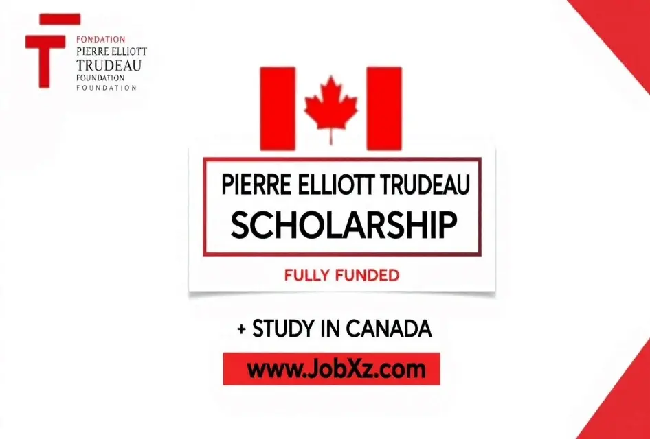 Pierre Elliott Trudeau Scholarship in Canada for 2026 | Fully Funded