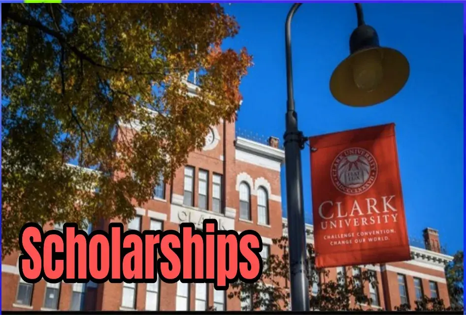 Clark University Presidential Scholarship in the US 2026 | All Costs Covered