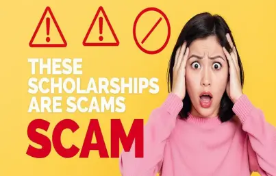How to Tell if a Scholarship is a Scam: Keep Your Money and Your Information Safe