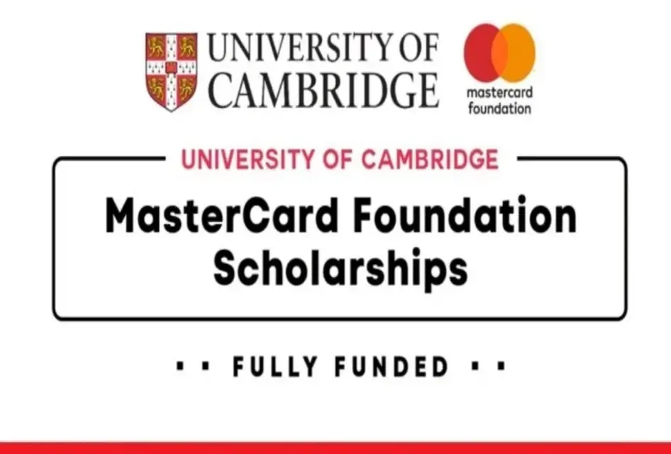 Fully Funded 2026 University of Cambridge Mastercard Scholarship in the UK